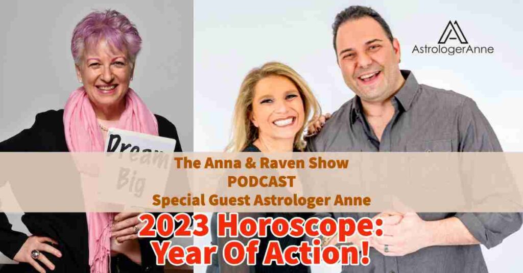 Astrologer Anne Nordhaus-Bike with radio hosts Anna and Raven - text: 2023 Horoscope, Year Of Action 