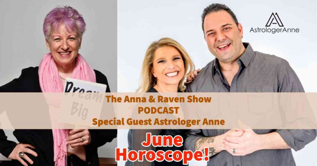 Astrologer Anne with radio hosts Anna and Raven for June horoscope forecast and podcast